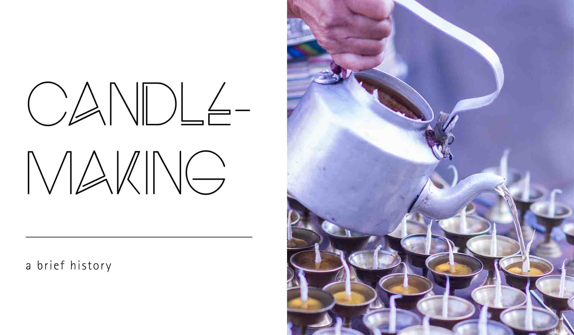 The History of Candle Making Blog