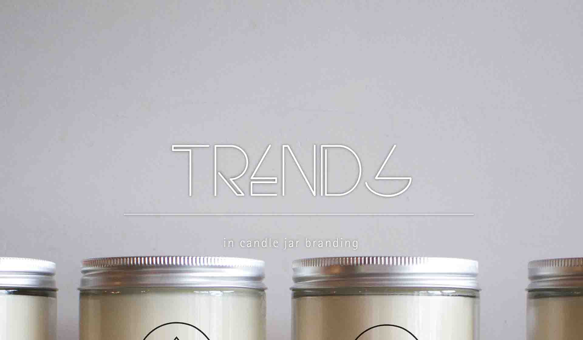 Trends in Candle Jar Branding