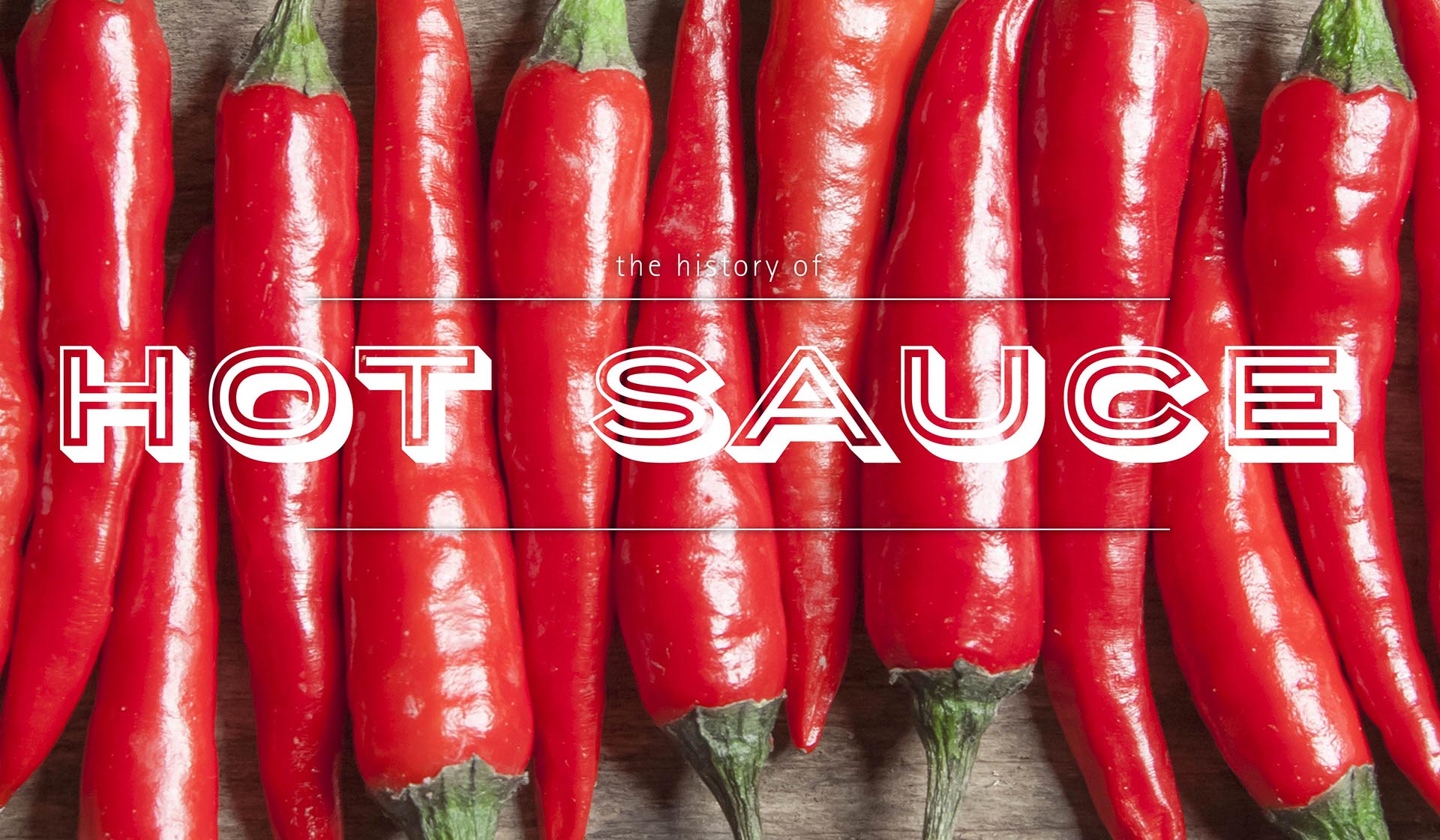 The History of Hot Sauce