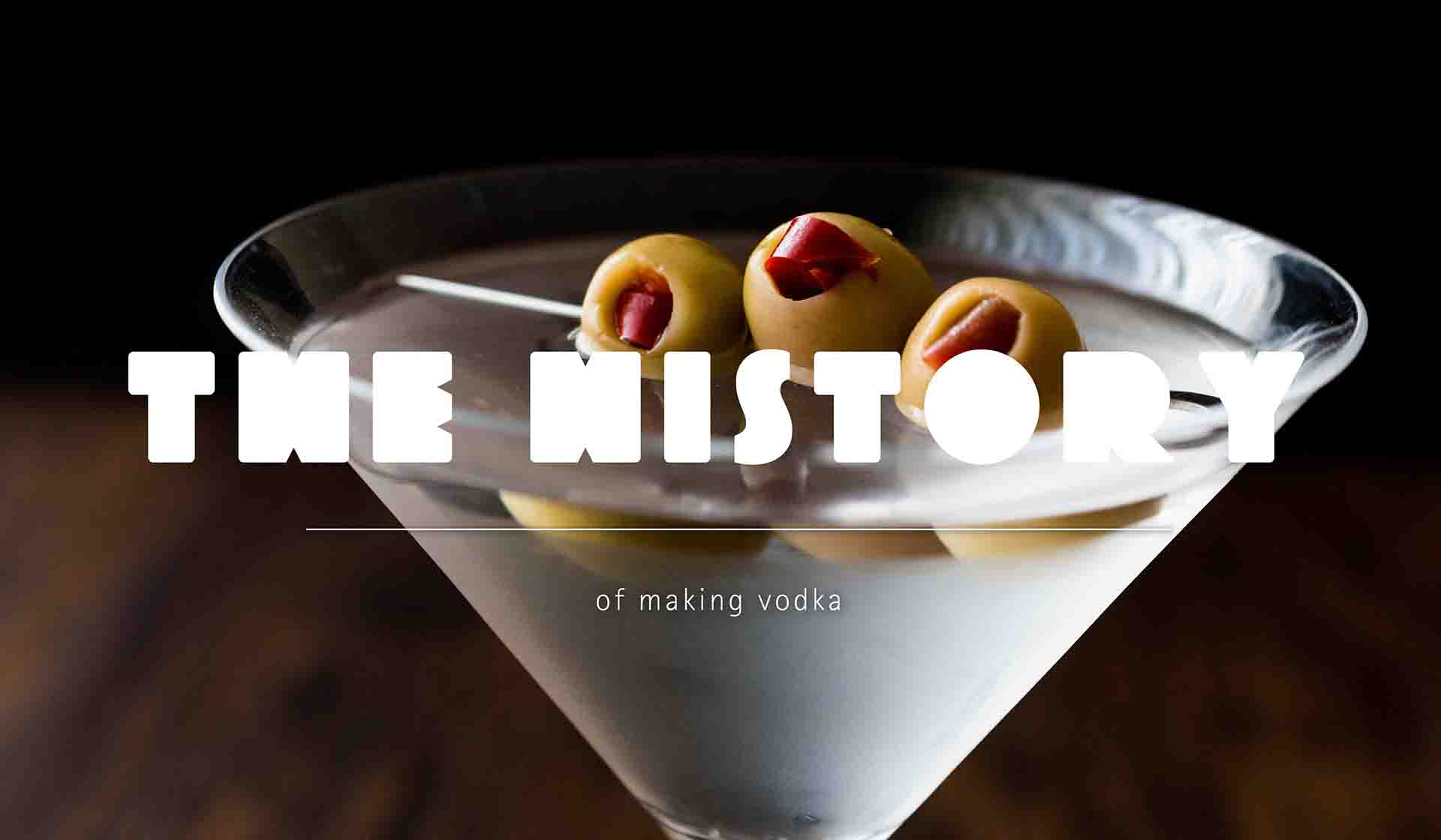 The History of Making Vodka