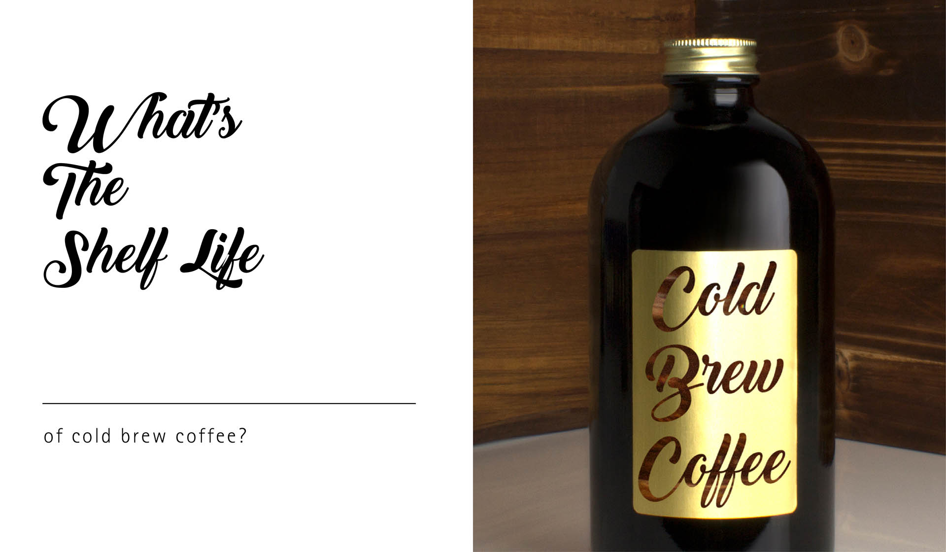 What’s the Shelf Life for Cold Brew Coffee?