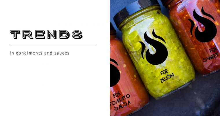 Trends in Condiments and Sauces