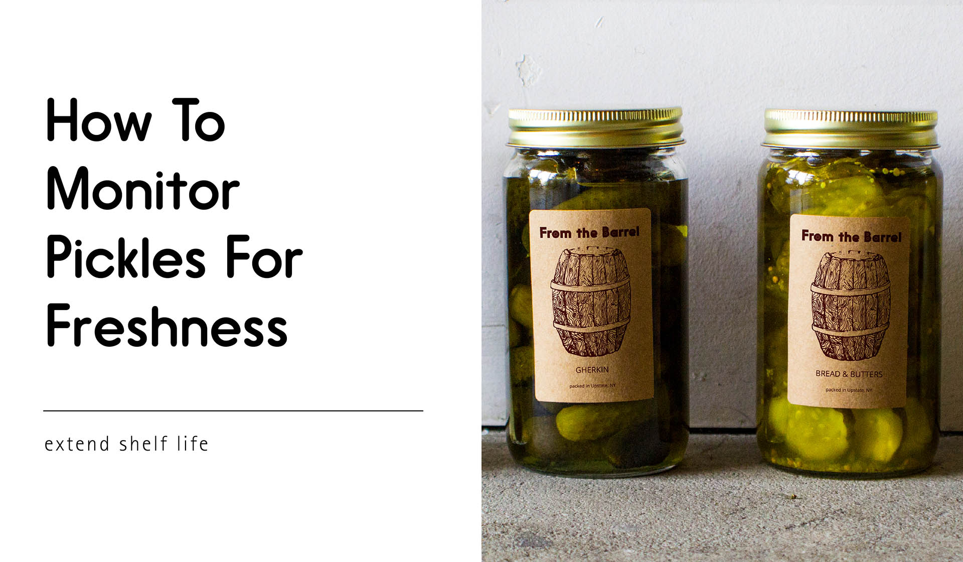 How to Monitor Your Stored Pickles for Freshness