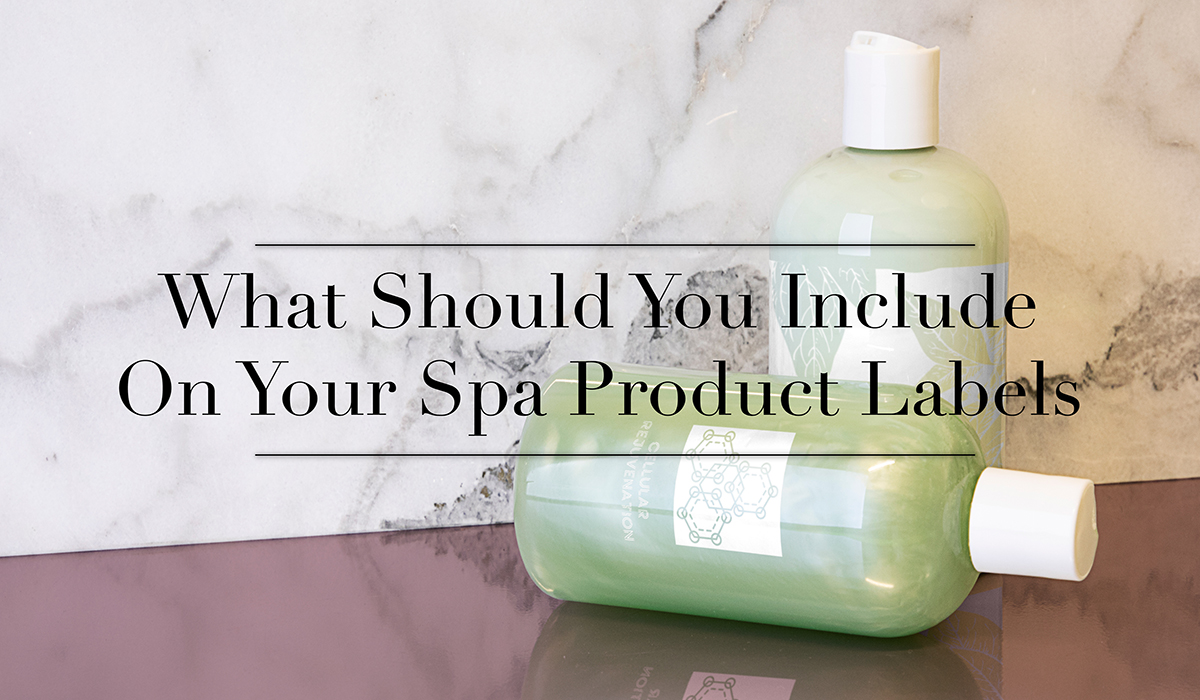 What Should You Include On Your Spa Product Labels?