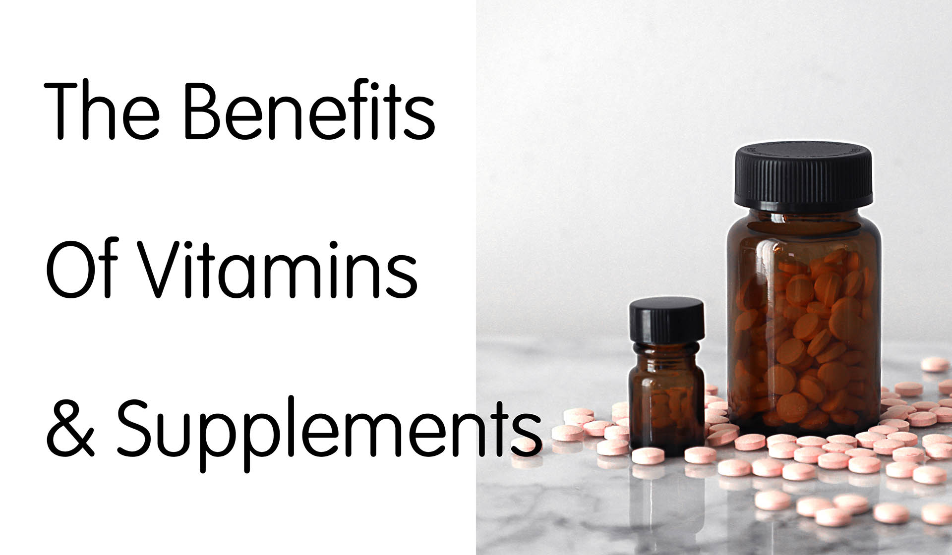 The Benefits of Vitamins and Supplements