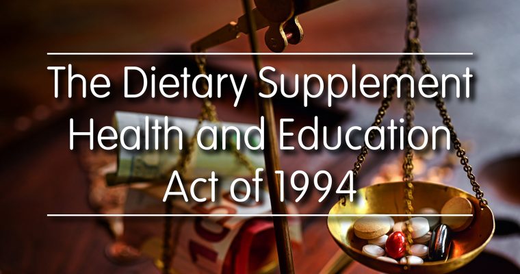 The Dietary Supplement Health and Education Act of 1994