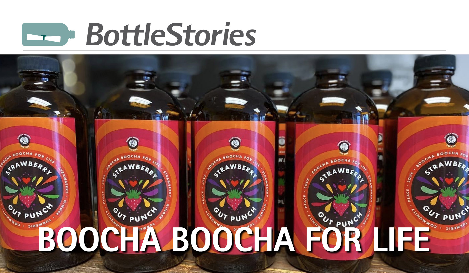 BOTTLESTORIES- Boocha Boocha For Life