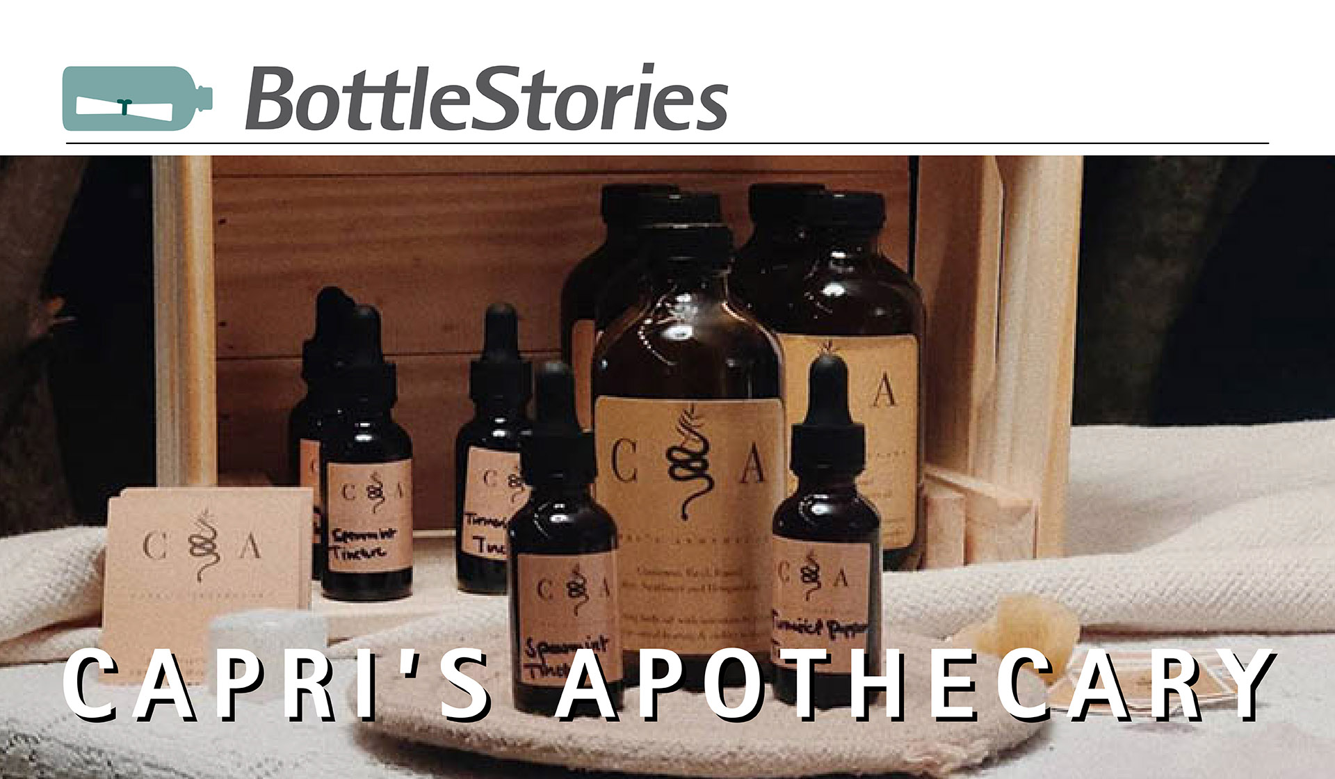 Bottlestories- Capri’s Apothecary