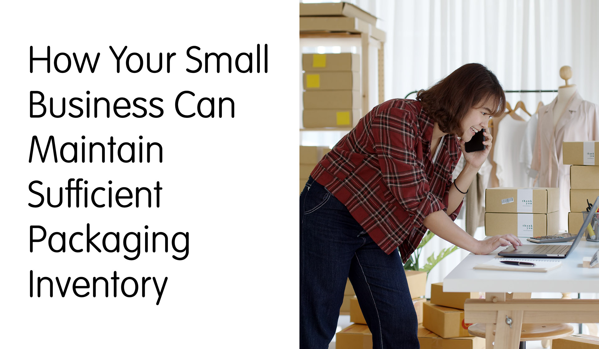 How Your Small Business Can Maintain Sufficient Packaging Inventory