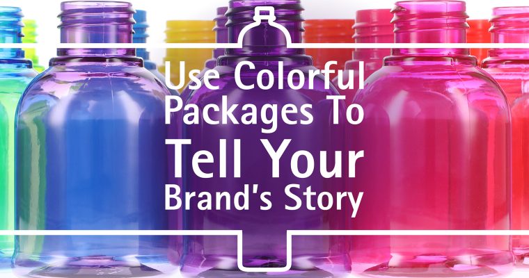 Use Colorful Packages To Tell Your Brand’s Story