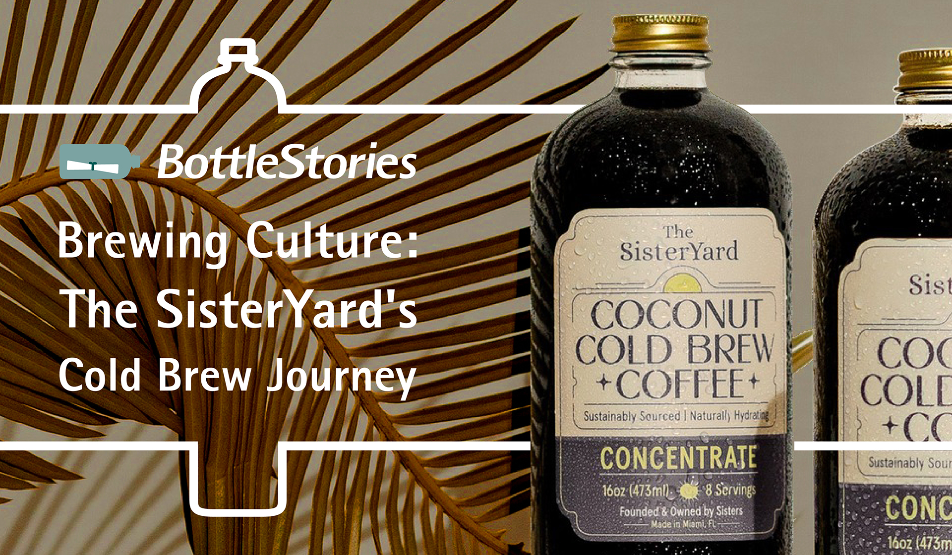 Brewing Culture: The SisterYard’s Cold Brew Journey