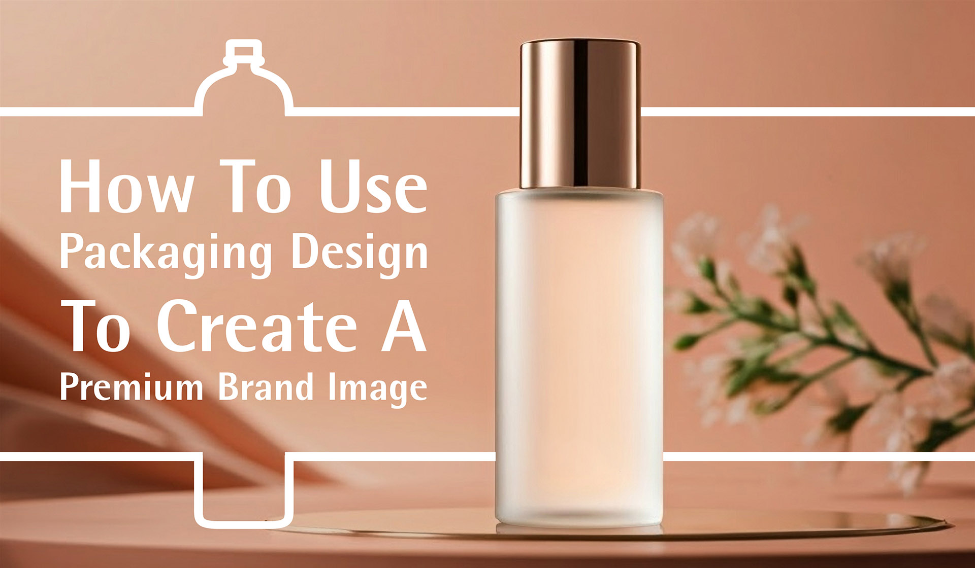 How to Use Packaging Design to Create a Premium Brand Image