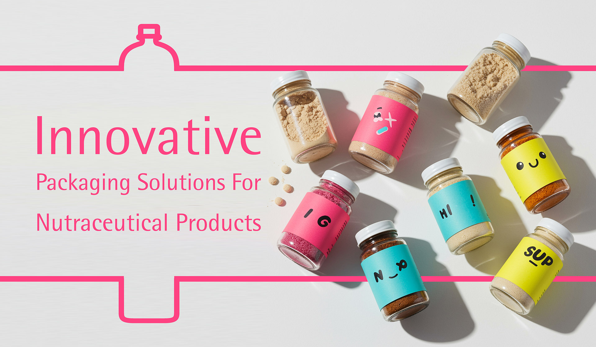 Innovative Packaging Solutions for Nutraceutical Products