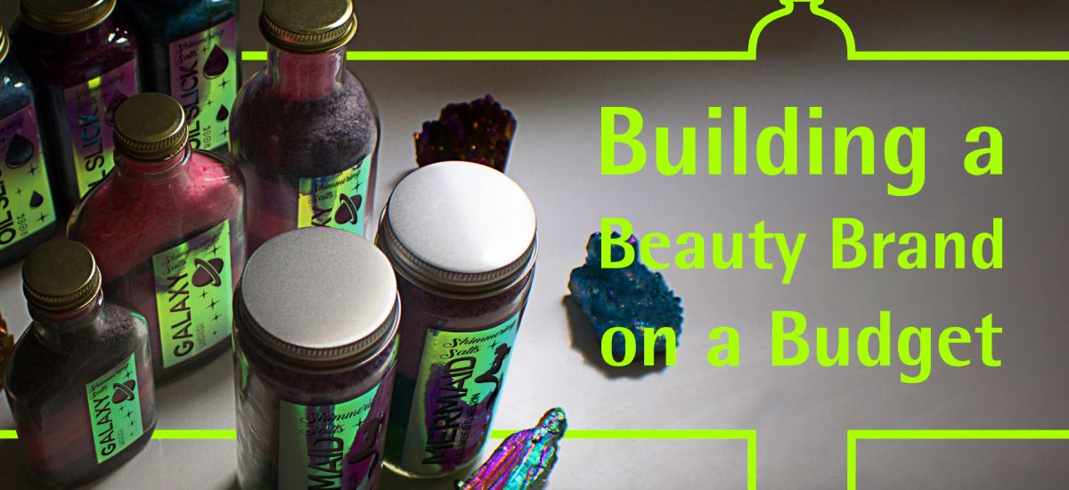Building a Beauty Brand on a Budget: Packaging Essentials for Skincare and Body Care Startups